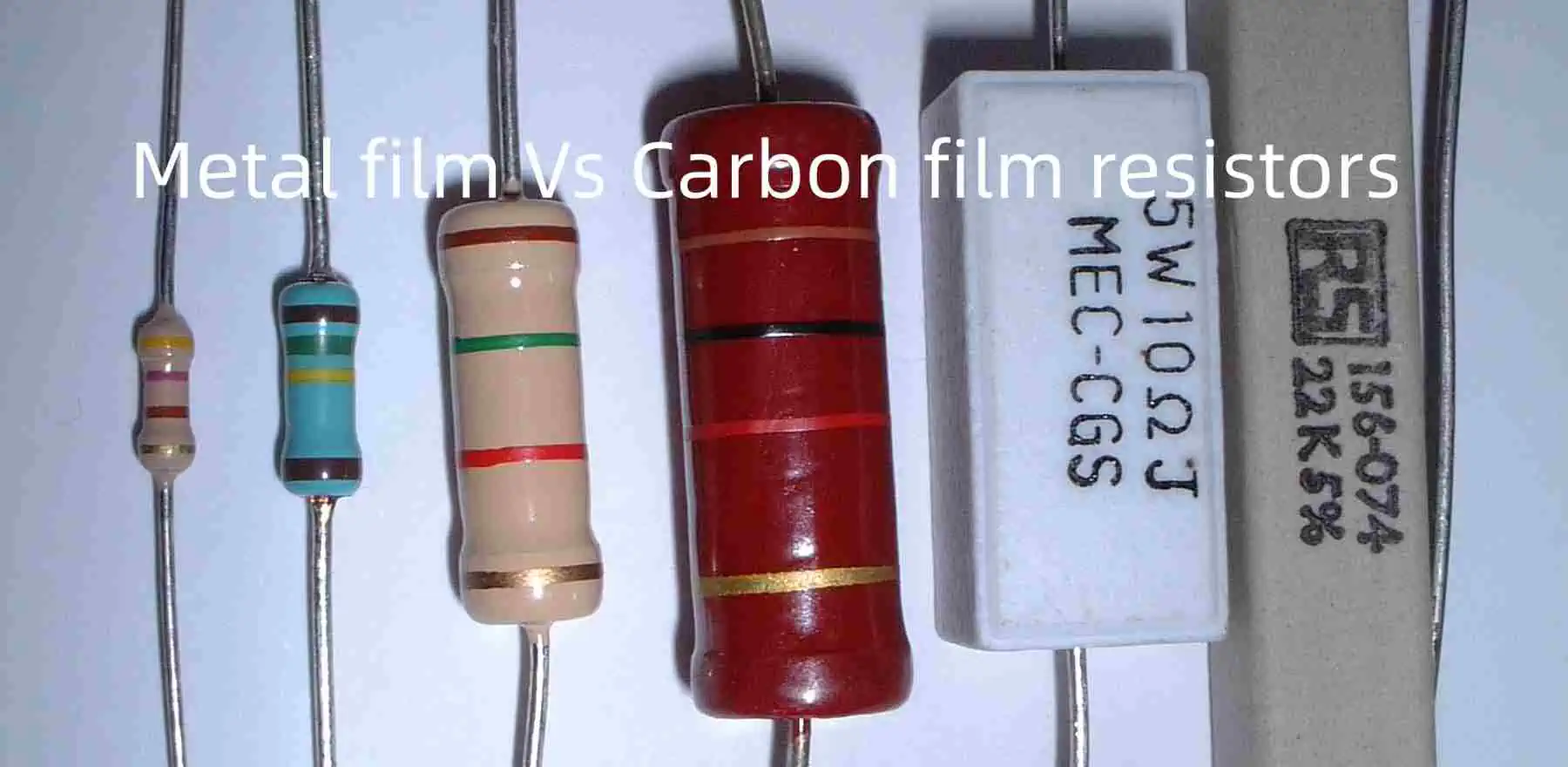 Metal film Vs Carbon film resistors