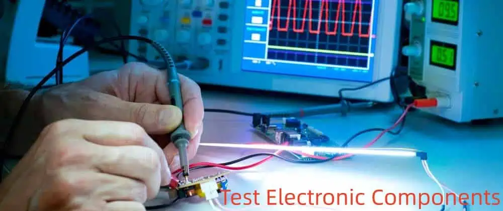Test Electronic Components