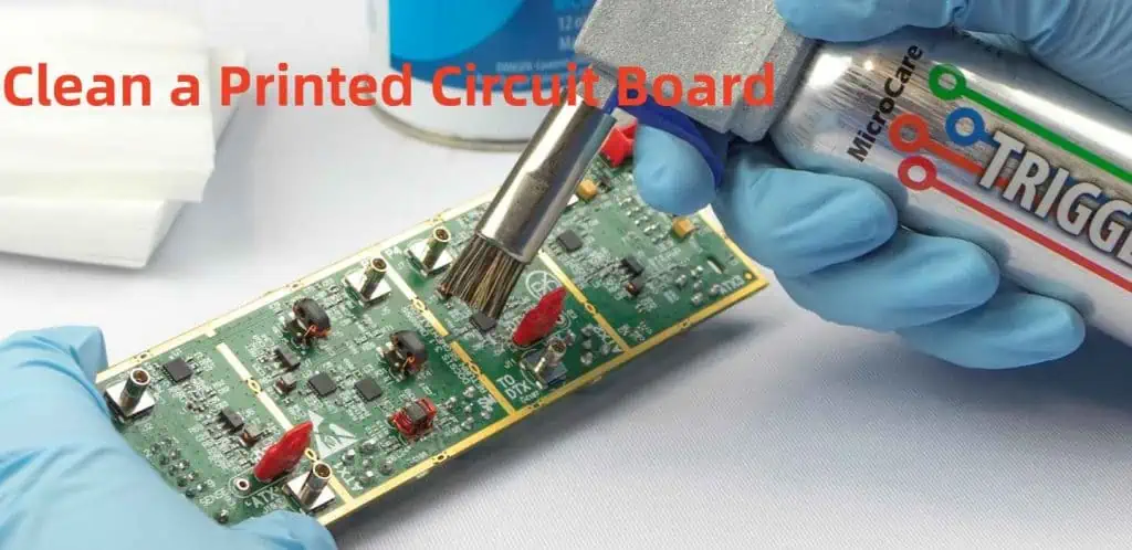 Clean a Printed Circuit Board